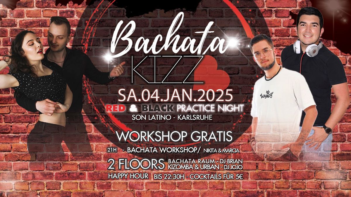 Bachata \ud83e\ude77 Kizz - \u2764\ufe0fRED & BLACK \ud83d\udda4 PRACTICE NIGHT - 1 Workshop Gratis - 2 Floors