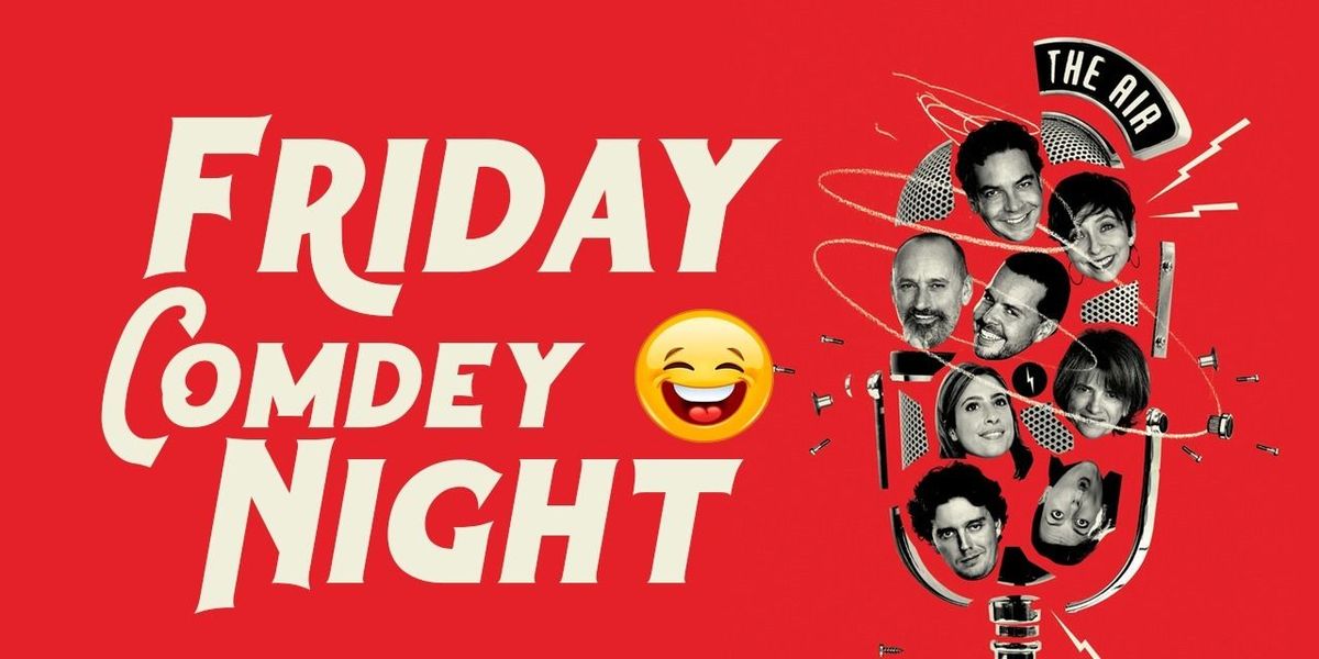 Friday Comedy Night