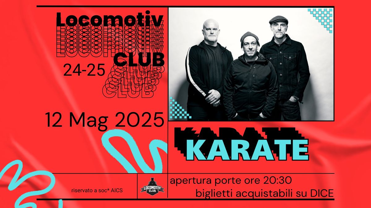 Karate live @Locomotiv Club | Bologna