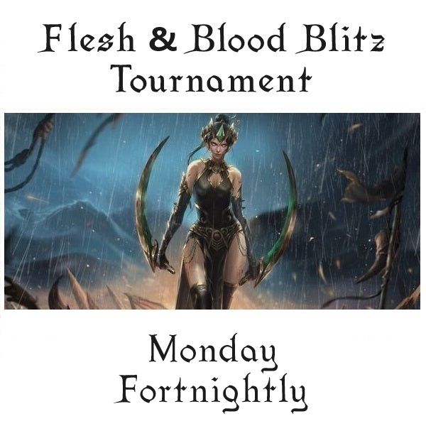 Flesh & Blood Classic Constructed Tournament Fortnightly Tuesdays (Check website for details)