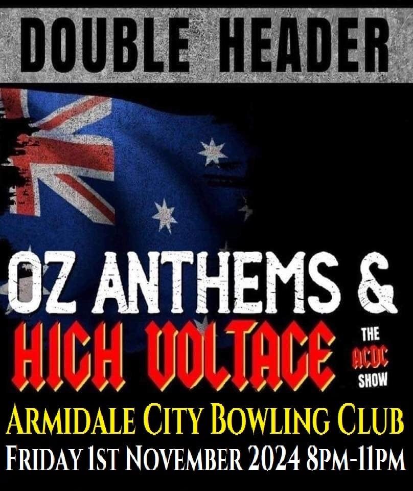 Armidale City Bowling Club - DOUBLE HEADER (OZ Anthems & High Voltage - The AC\/DC Show)