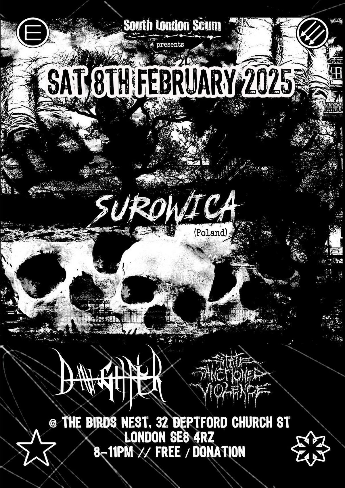 SLS presents:  SUROWICA (Poland), DAUGHTER, STATE SANCTIONED VIOLENCE