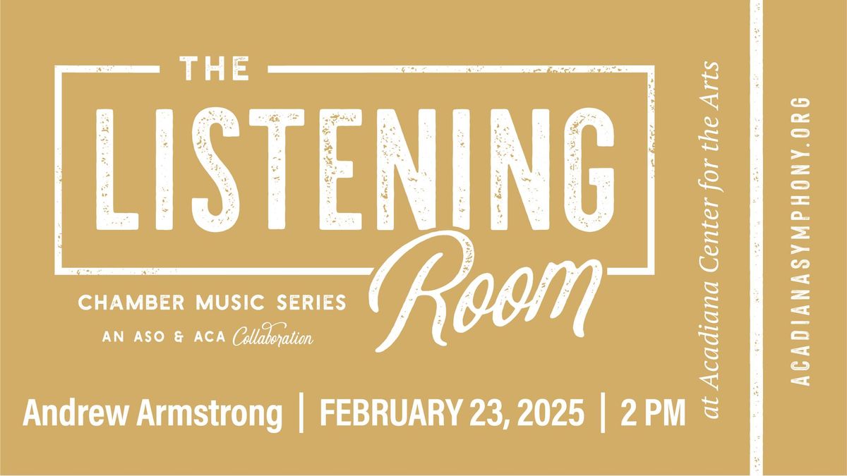 The Listening Room | Featuring Andrew Armstrong, Piano