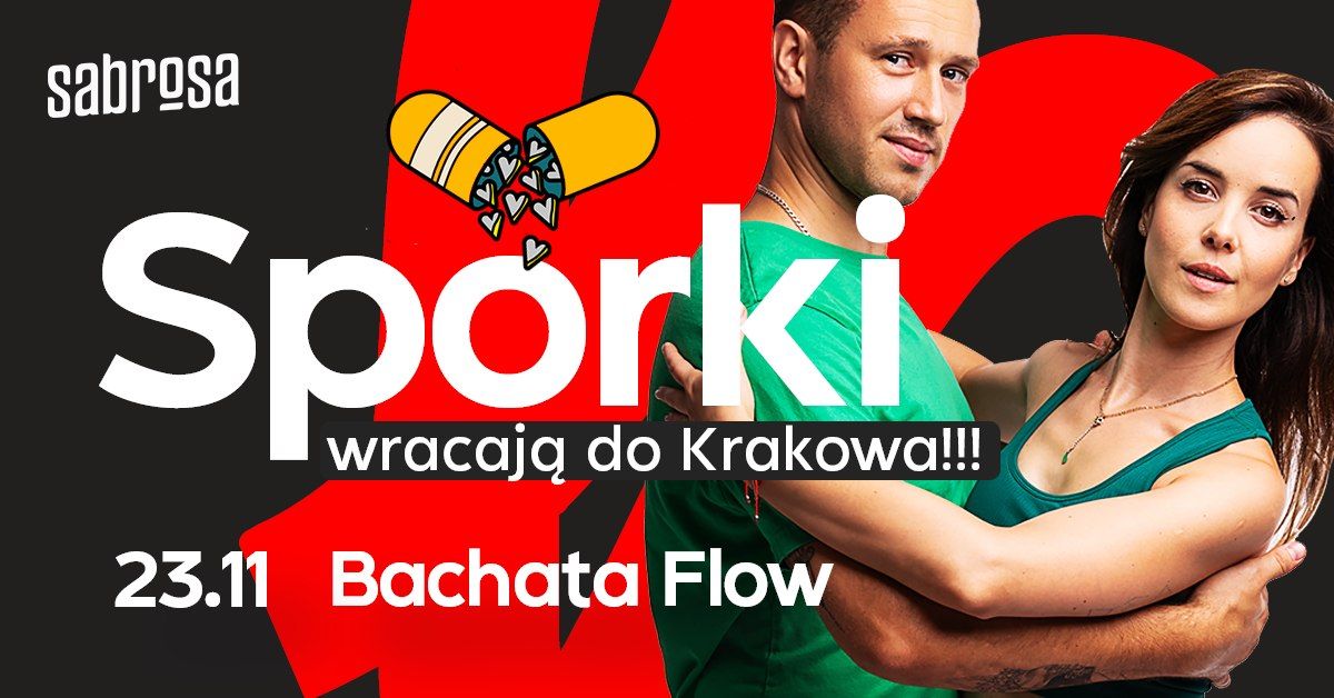 Sporki wracaj\u0105 do Krakowa na 1 ostani raz! Zaj\u0119cia Bachata Flow w Sabrosie 