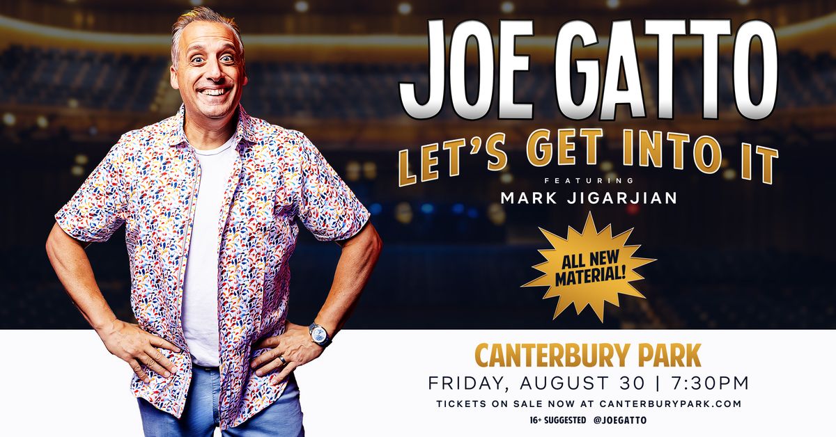 Joe Gatto: Let\u2019s Get Into It Tour at Canterbury Park