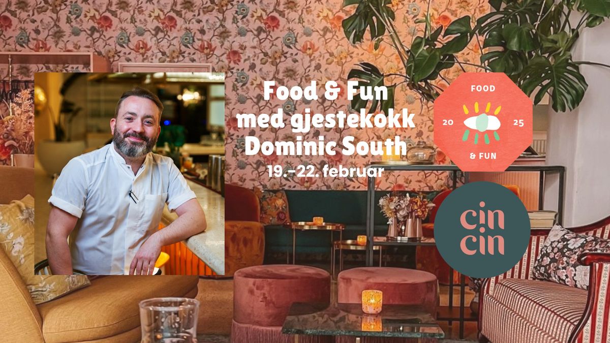 Food & Fun p\u00e5 CinCin med Dominic South