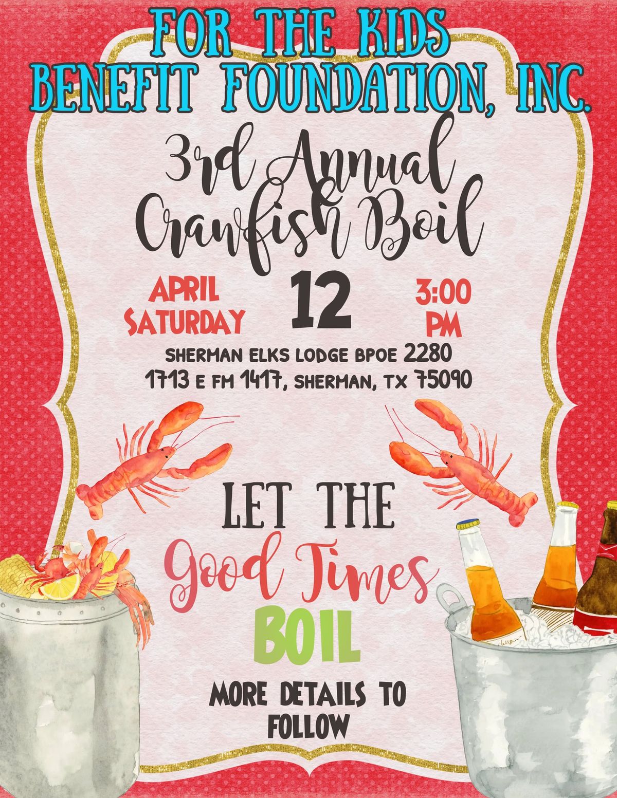 3rd Annual FOR THE KIDS Benefit Foundation - Crawfish Boil