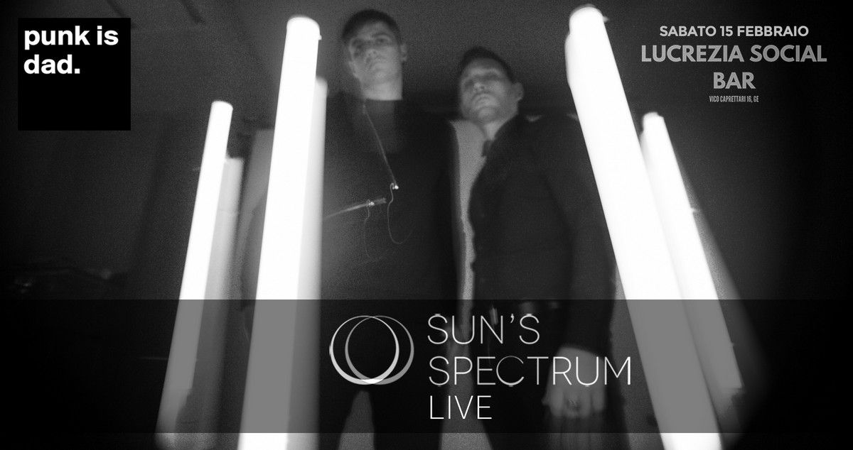 Sun's Spectrum Live + Punk Is Dad djset