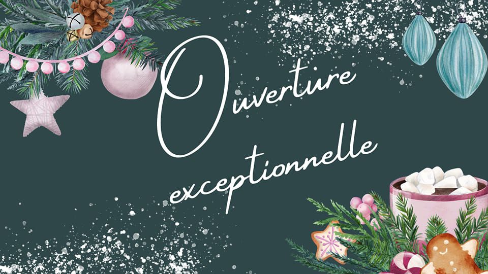 ouverture exceptionnelle No\u00ebl 