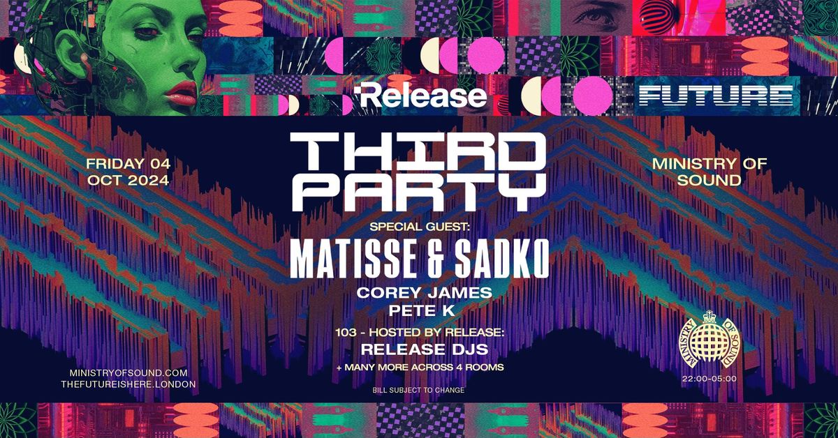 Release Records Presents: Third Party & Special Guest Matisse & Sadko