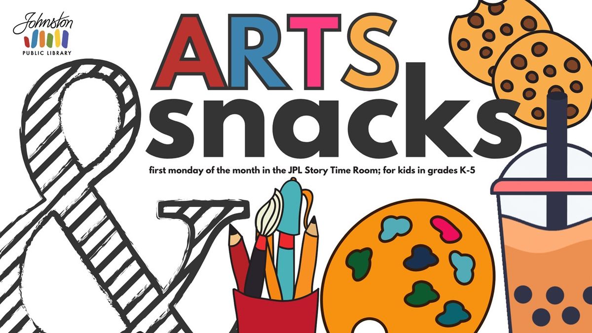 Arts & Snacks