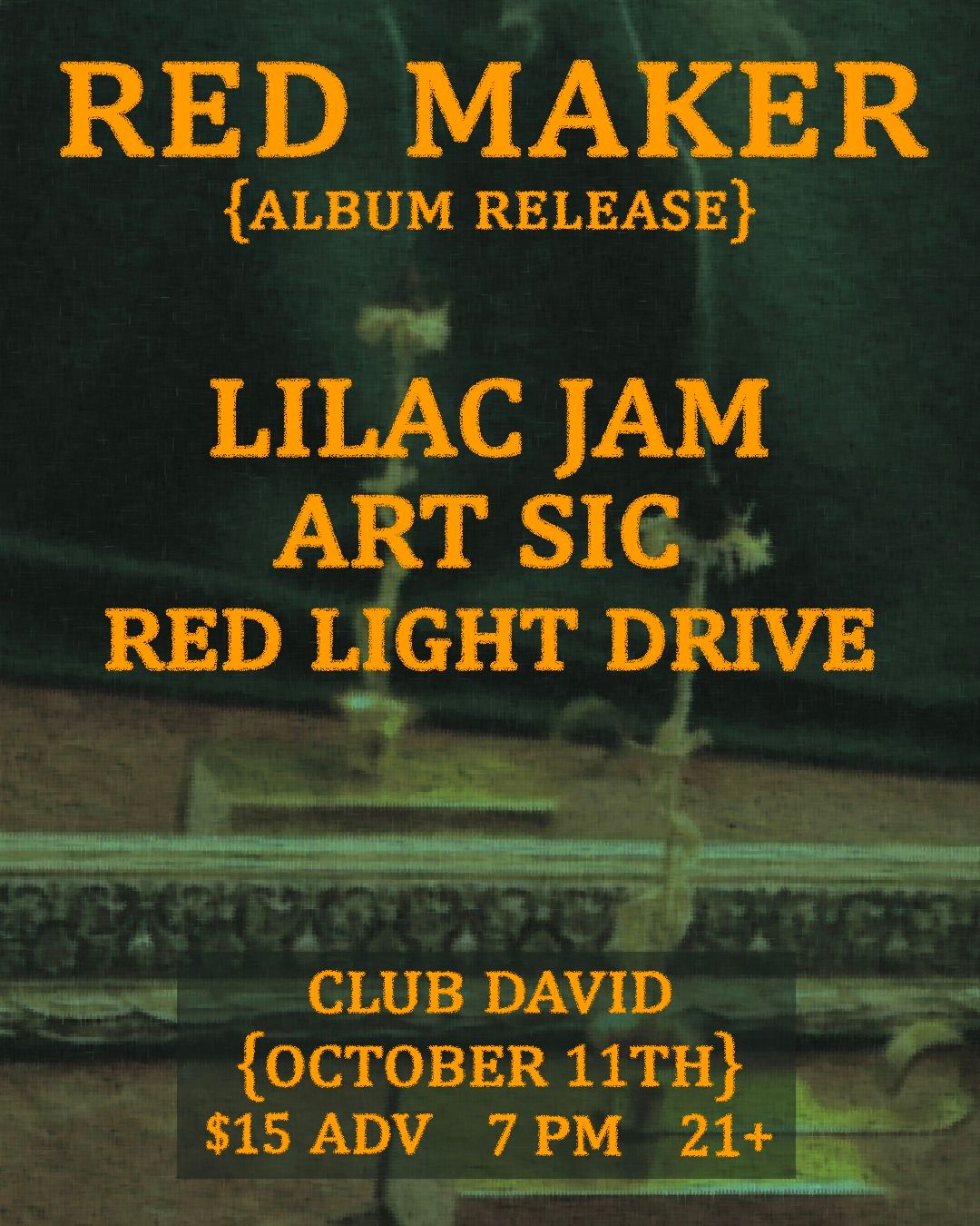 Red Maker (EP Release) with: Lilac Jam, Art Sic and Red Light Drive at Club David