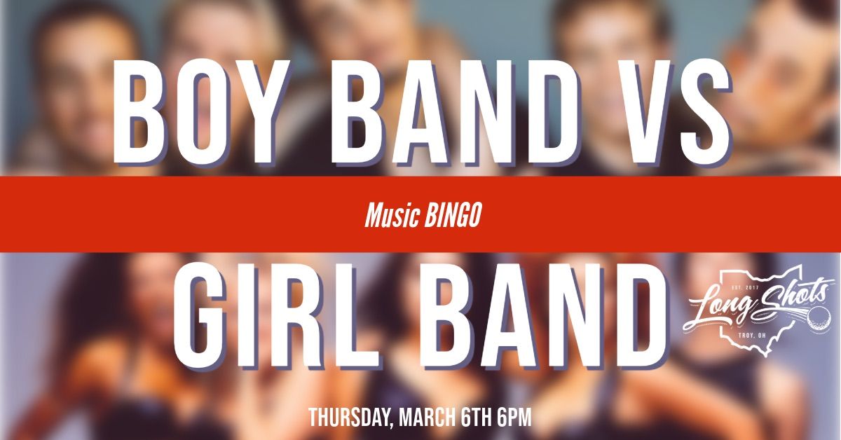 Boy Band vs Girl Band Music BINGO! 