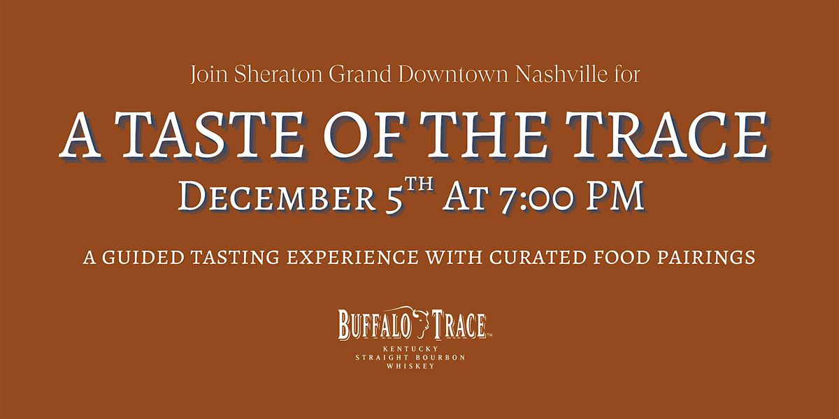 A Taste of the Trace - A Winter Whiskey Event