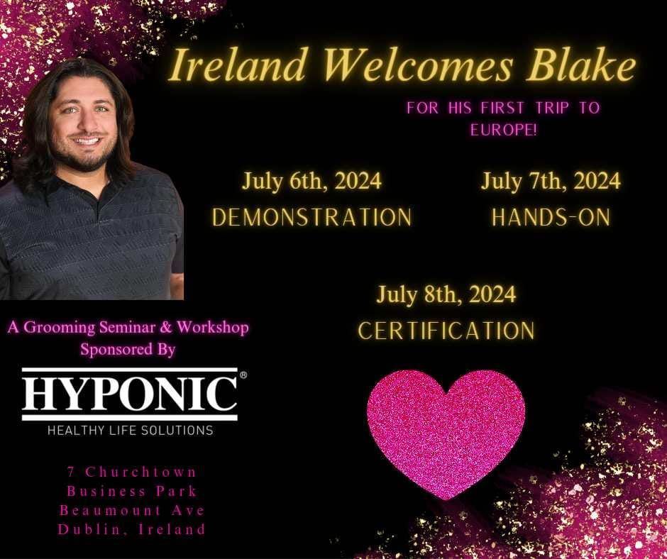 Hyponic Grooming Artist Show - Blake Hernandez is coming to Ireland 