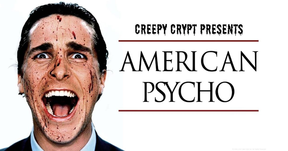 Creepy Crypt no.413: American Psycho (OmU)