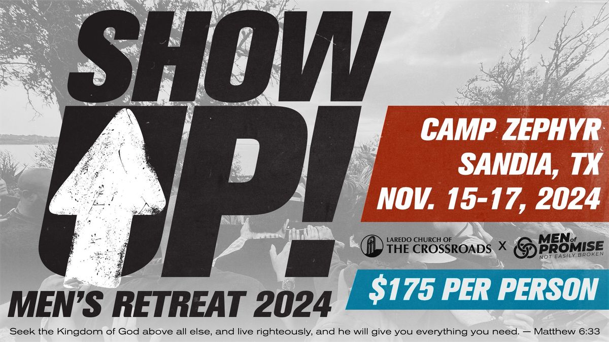 SHOW UP MENS RETREAT 2024