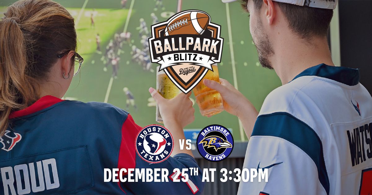 Texans vs Ravens Watch Party \u2013 Ballpark Blitz at Home Run Dugout Houston-Katy