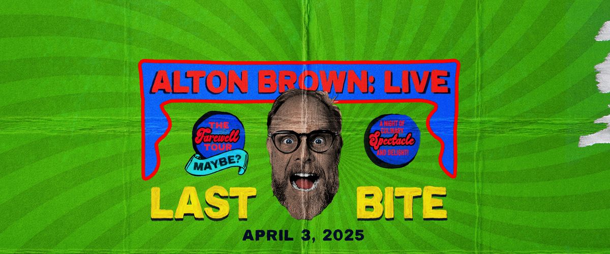 Alton Brown: Last Bite