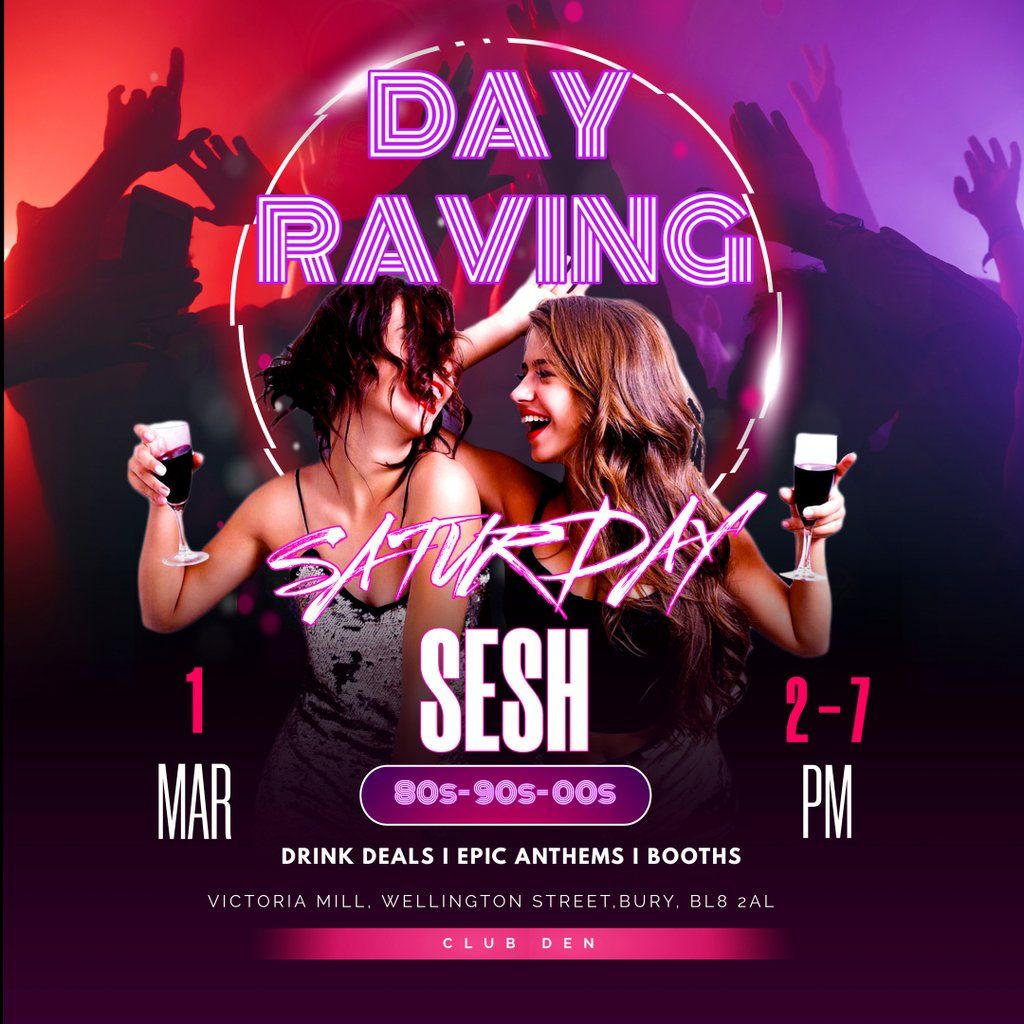 Day Raving - Saturday Sesh