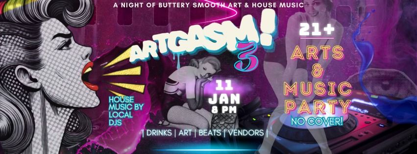 Artgasm 3! - A Night Of Buttery Smooth Art & House Music