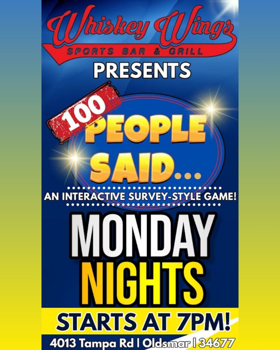 \ud83e\udd73 Join Us for "100 People Said..." Mondays at Whiskey Wings Oldsmar! \ud83c\udfaf