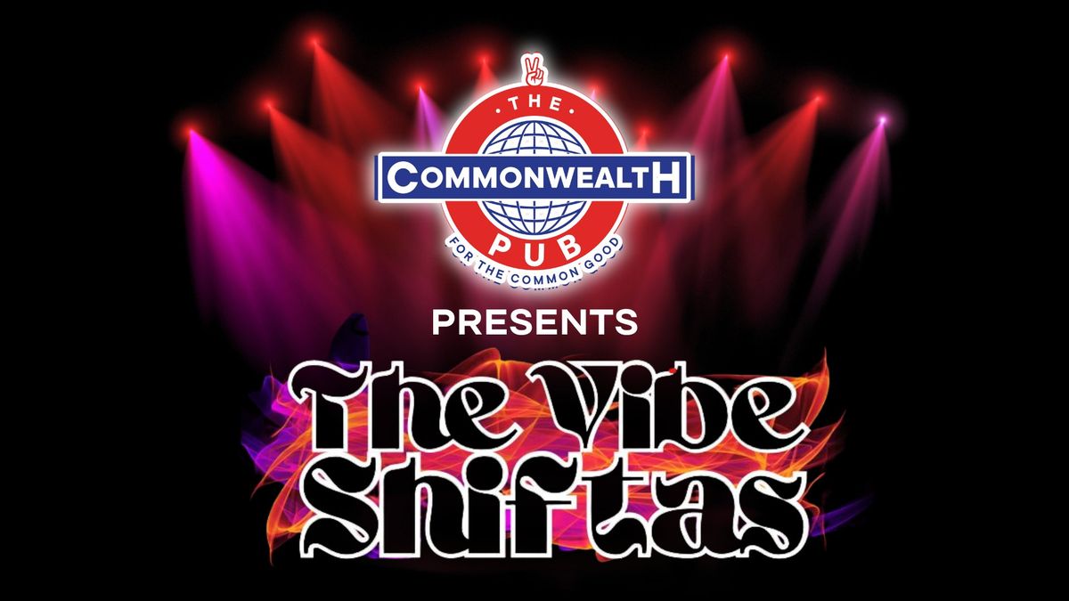 The Vibeshiftas at The Commonwealth Pub