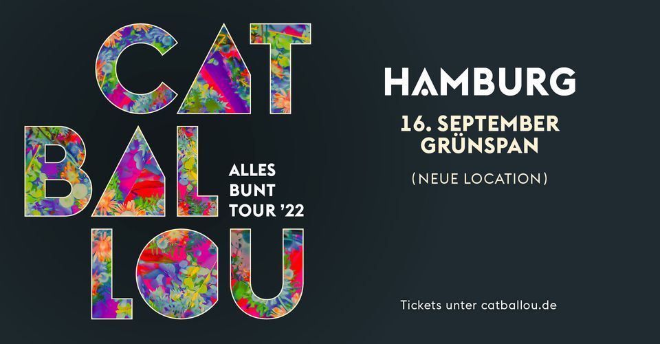 CAT BALLOU - ALLES BUNT TOUR '22 \/\/ Hamburg - NEUE LOCATION!
