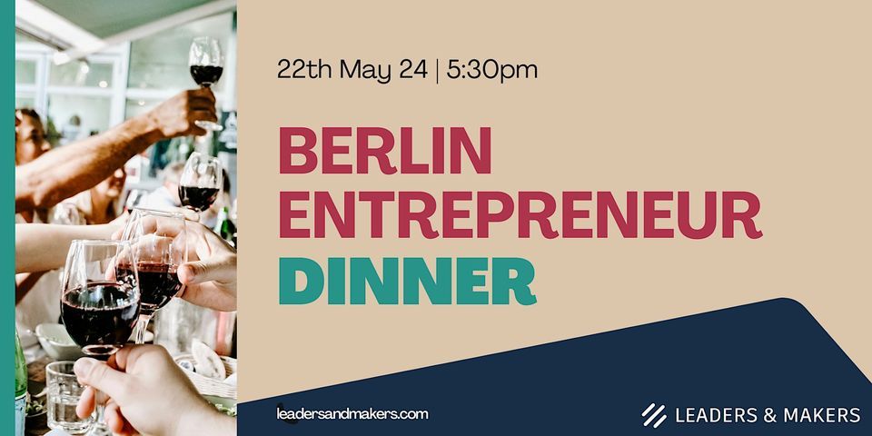 Berlin Entrepreneur Dinner