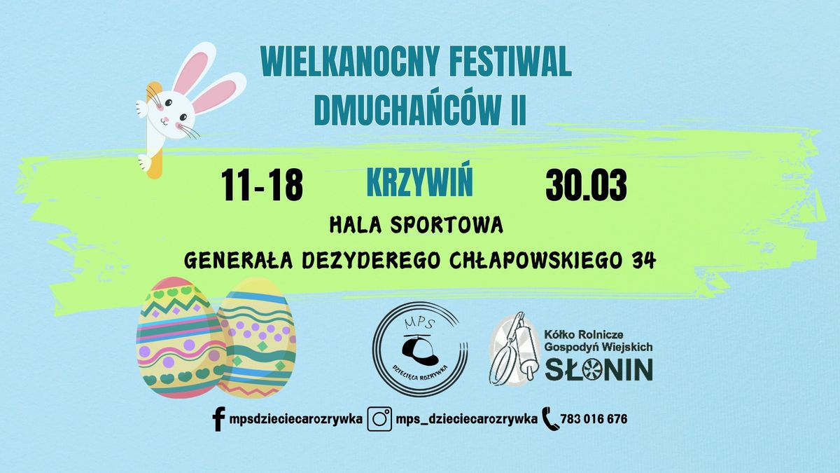 WIELKANOCNY FESTIWAL DMUCHA\u0143C\u00d3W II \/ KRZYWI\u0143