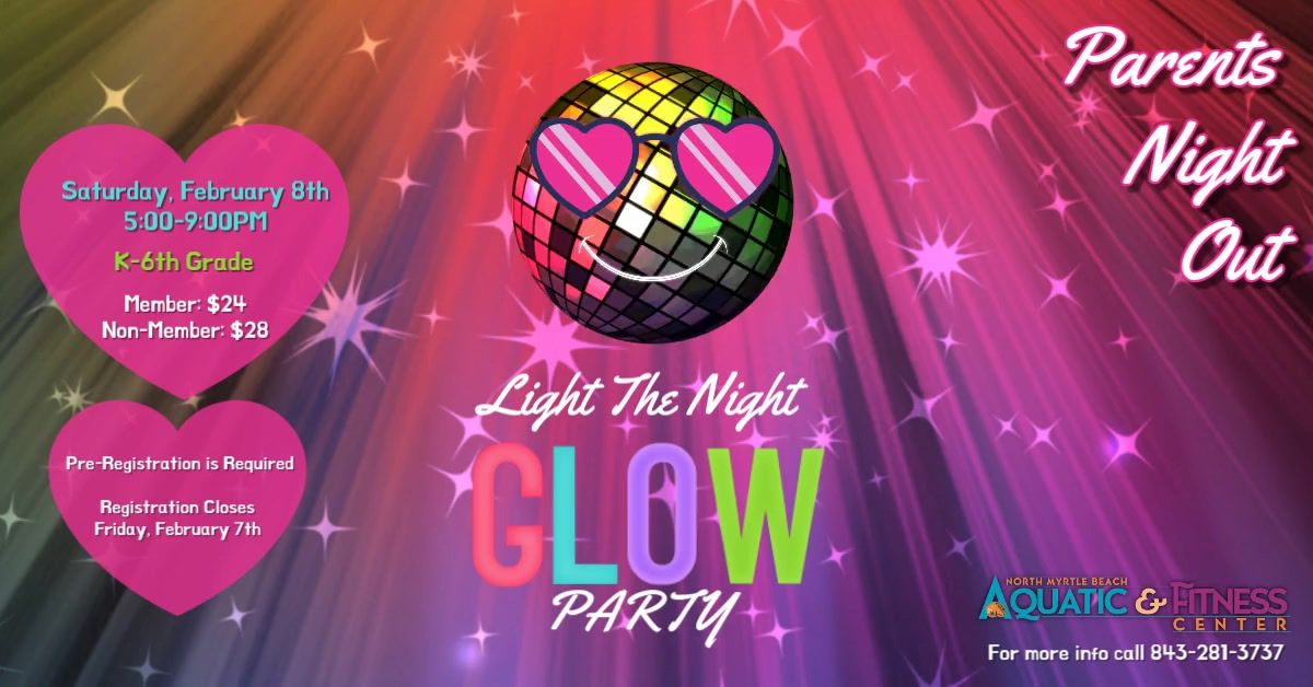 Parents Night Out: Light the Night Glow Party