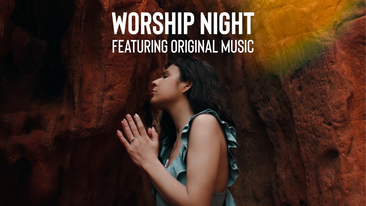 Worship Night - Featuring Original Music by Alyssa Hicks