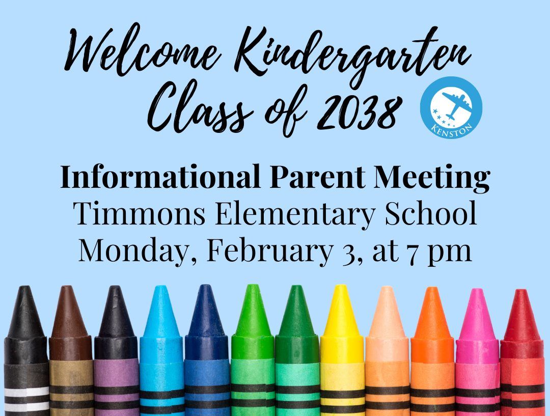 Incoming Kindergarten Class of 2038 Informational Parent Meeting