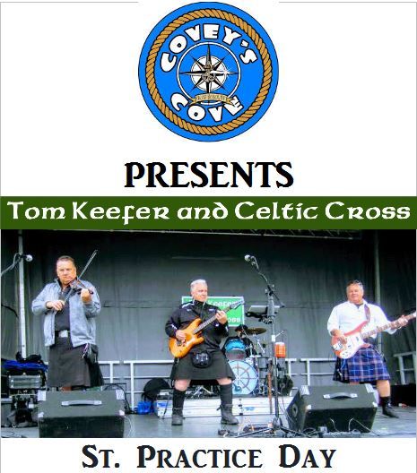 Tom Keefer and Celtic Cross "St. Practice Day" at Covey's Cove