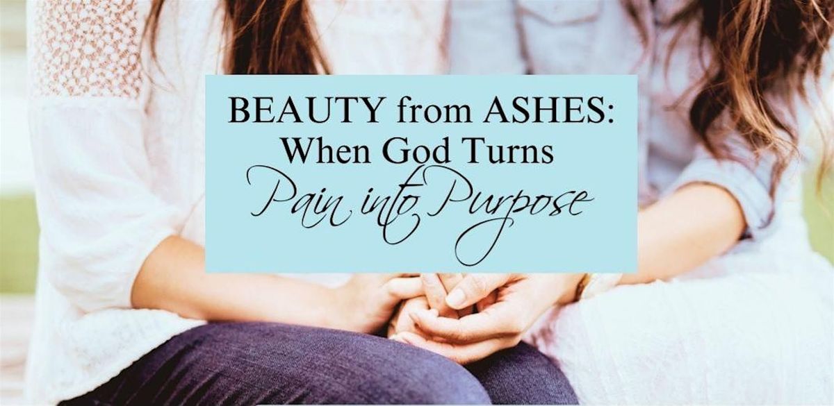 Women's Conference  "Beauty from  Ashes"