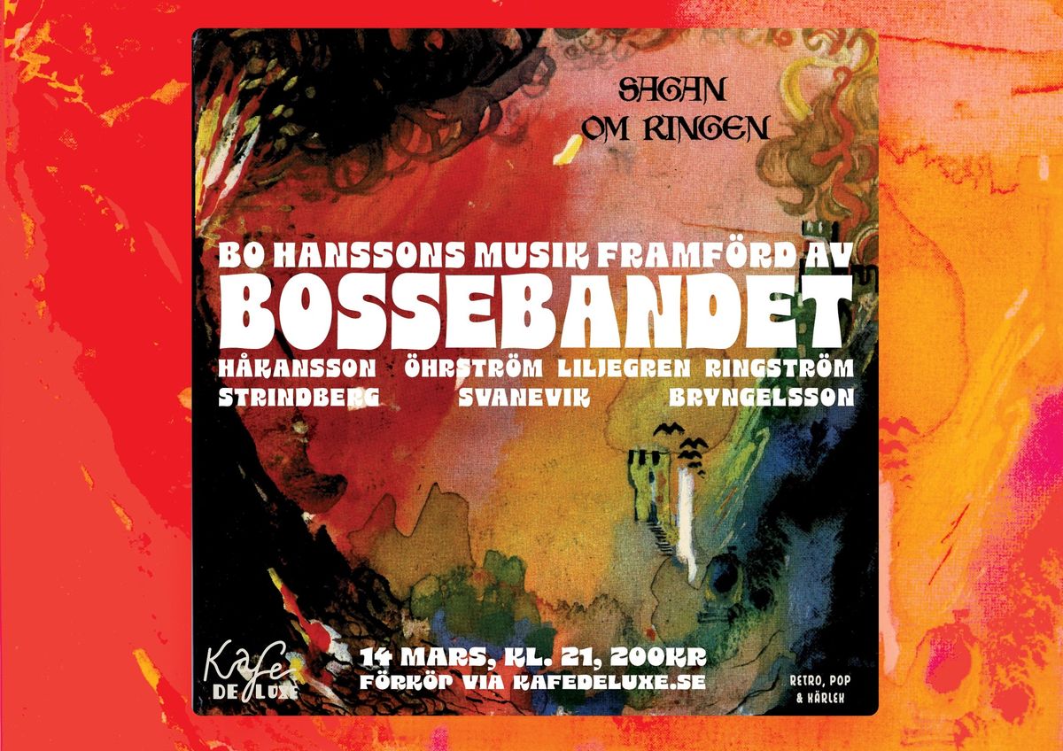 Bo Hanssons musik framf\u00f6rd av Bossebandet