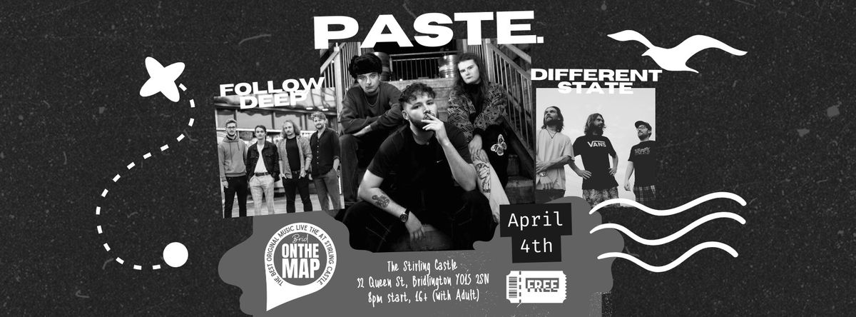 PASTE. \/\/ FOLLOW DEEP \/\/ DIFFERENT STATE | Live at Stirling Castle!