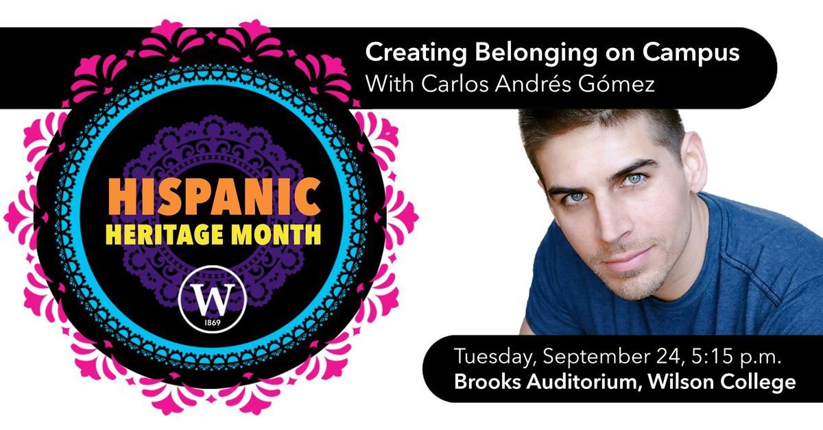 Creating Belonging On Campus With Carlos Andr\u00e9s G\u00f3mez