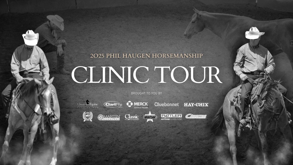 Advanced Horsemanship Clinic with Phil Haugen