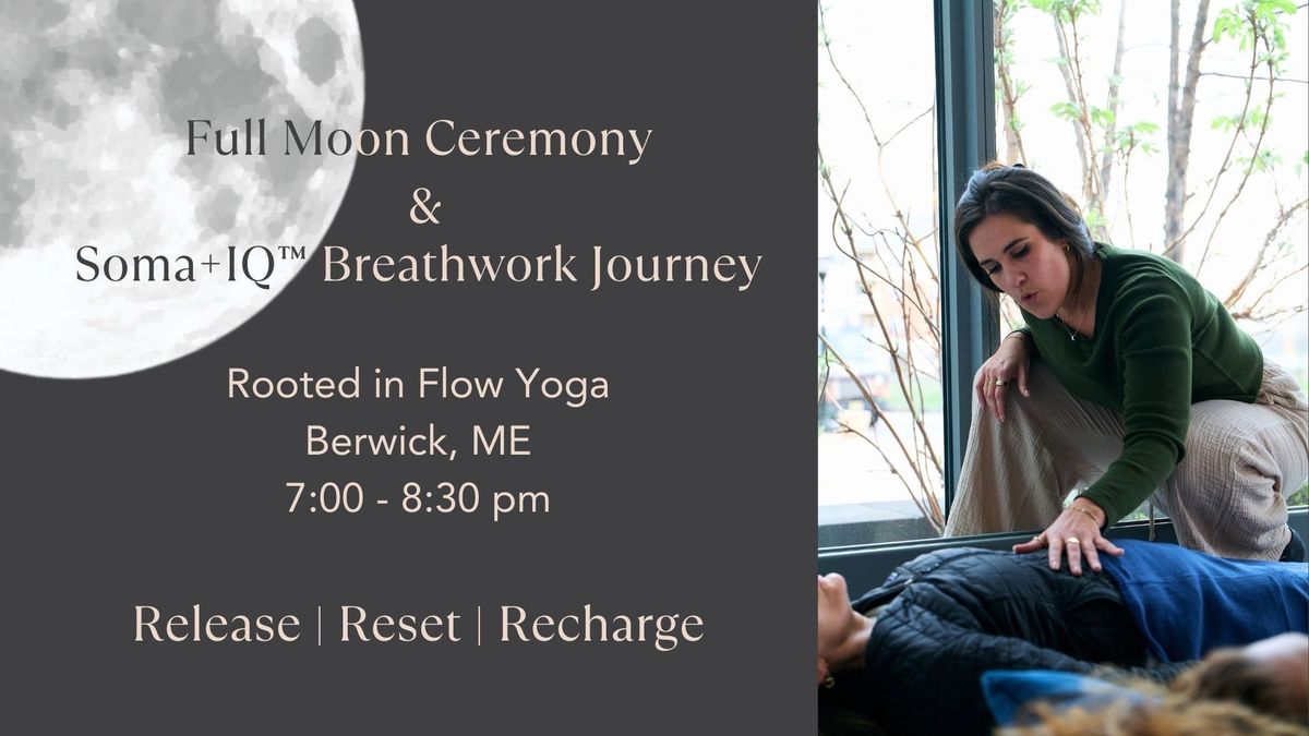 Full Moon Ceremony & SomatIQ Breathwork 