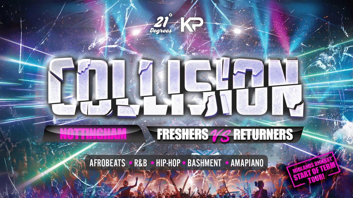 COLLISION - Nottingham's Biggest Start Of Term Party!