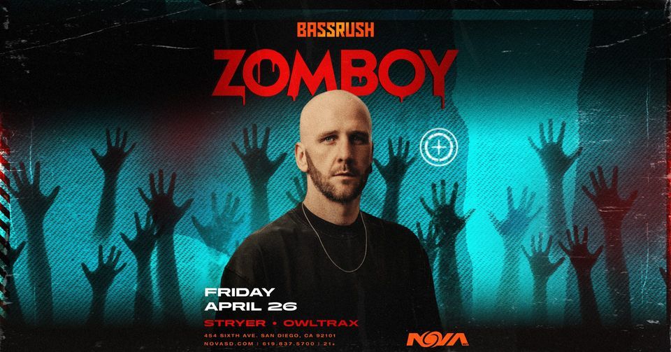 Bassrush presents Zomboy at Nova SD [4\/26]