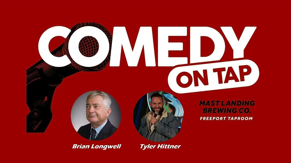 COMEDY ON TAP  at Mast Landing Brewing Co. Freeport