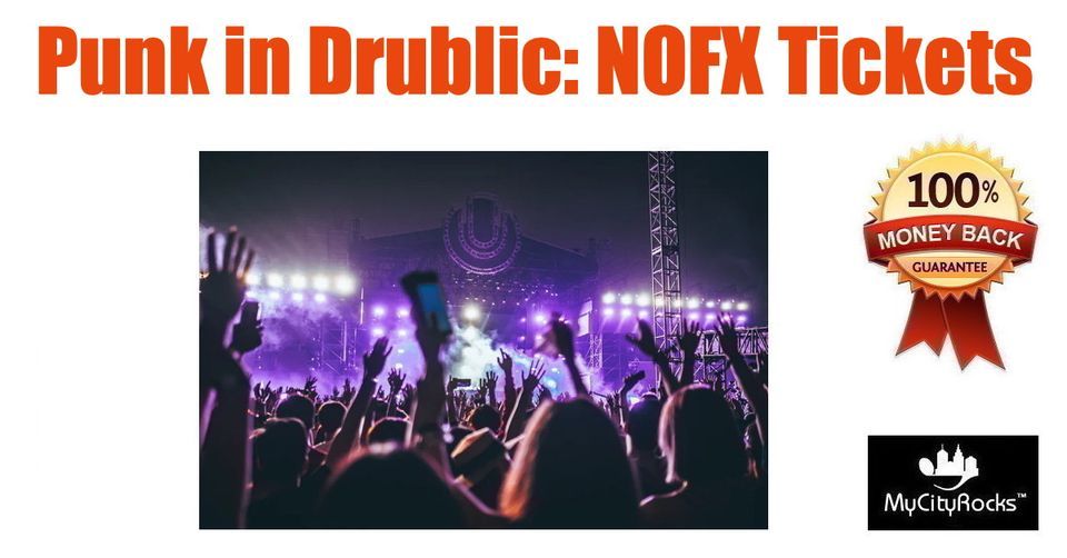 Punk in Drublic: NOFX Tickets San Francisco CA Cow Palace SF