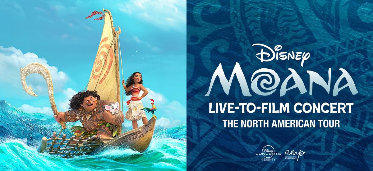 Disney Moana Live-To-Film at Clark Center for the Performing Arts