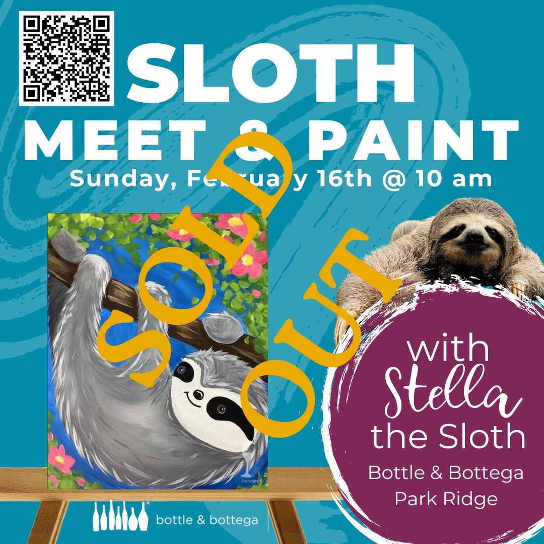 Whimsical Afternoon - Meet, Pet & Paint The Sloth