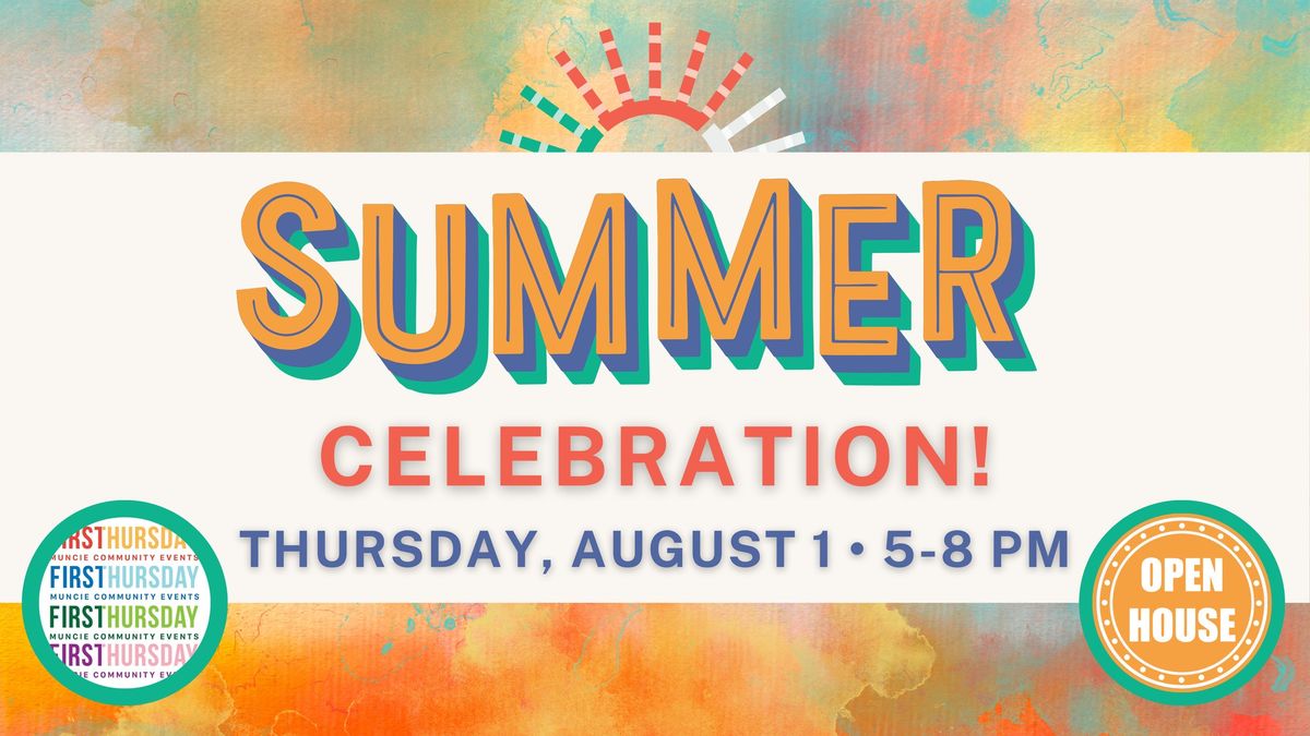 Summer Celebration on FIRST Thursday