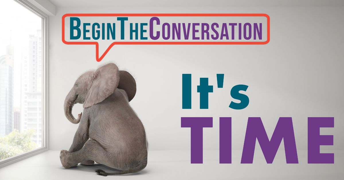 Begin the Conversation - Advance Care Planning