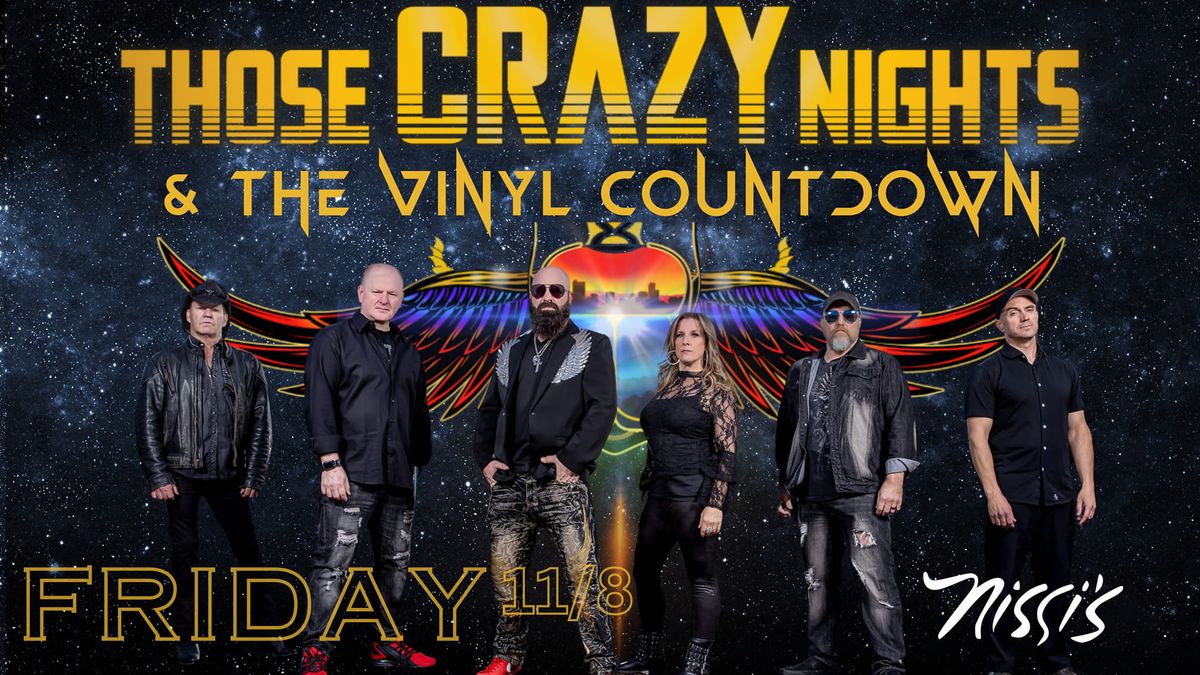 Those Crazy Nights & The Vinyl Countdown Rock Nissis!