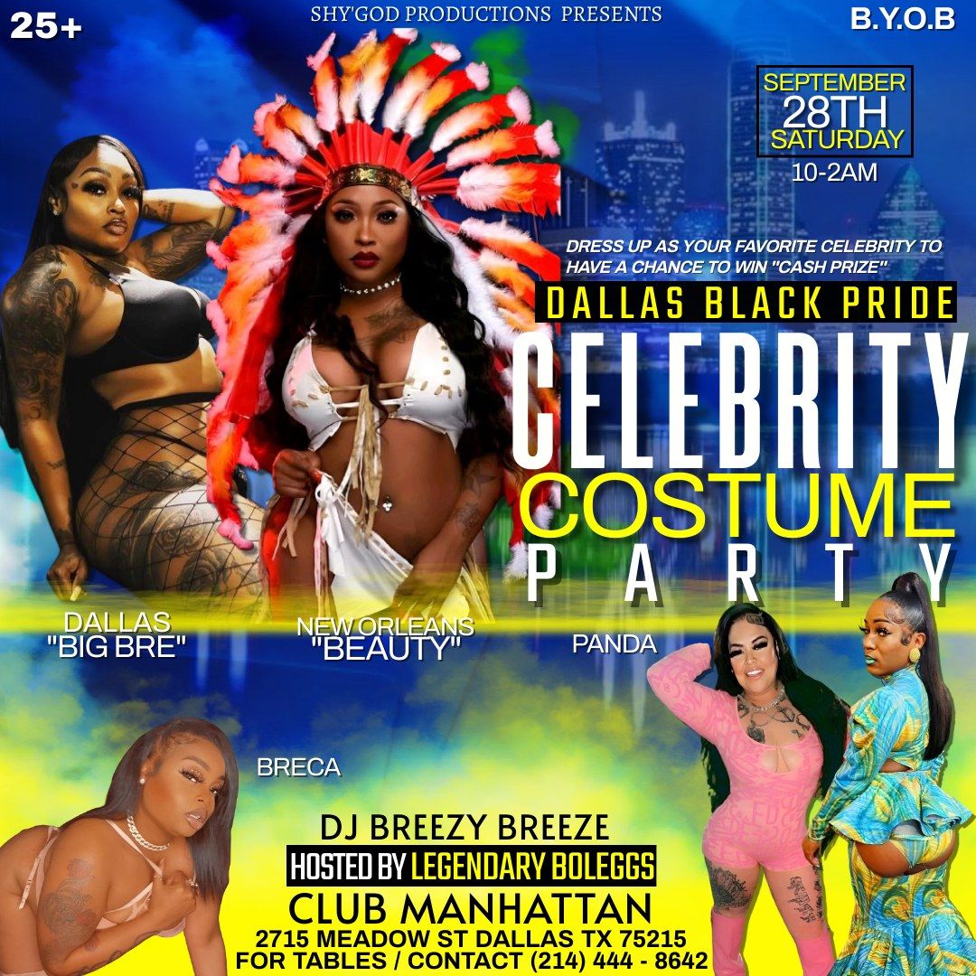 DALLAS BLACK PRIDE "CELEBRITY COSTUME PARTY'' @ 'CLUB MANHATTAN' SATURDAY SEPTEMBER 28TH 